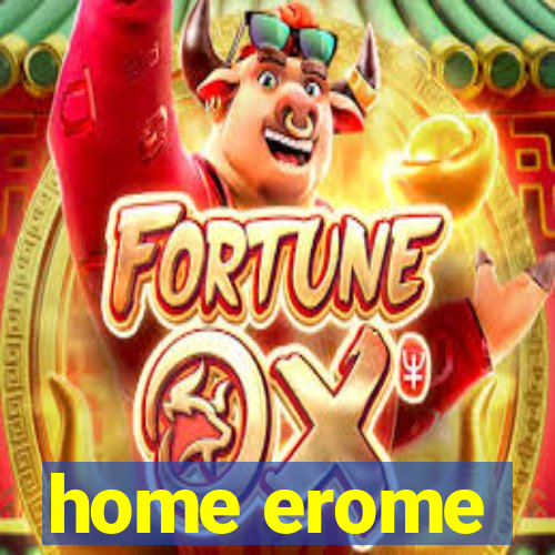 home erome